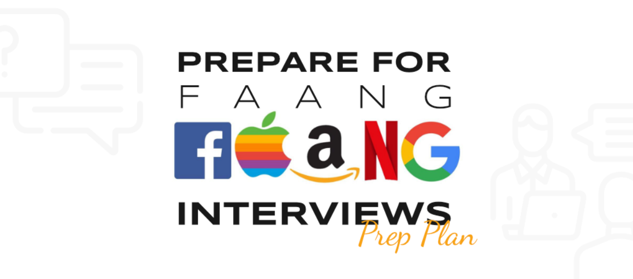 The Ultimate Guide to FAANG Interview Prep